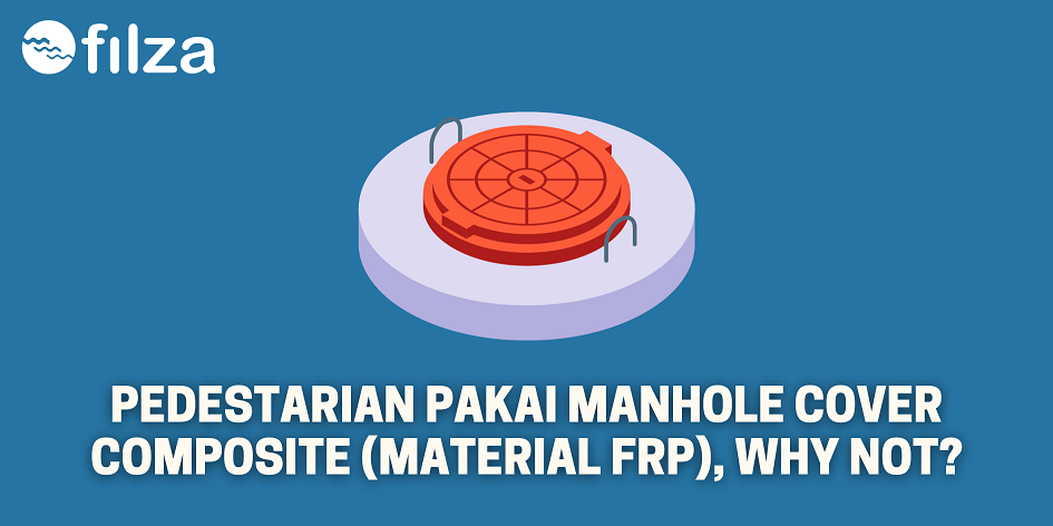 Pedestarian Pakai Manhole Cover FRP, Why Not?