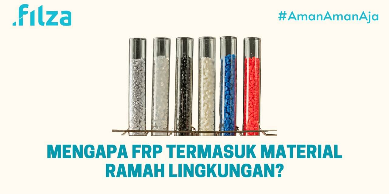 Mengapa FRP Termasuk Material Ramah Lingkungan?