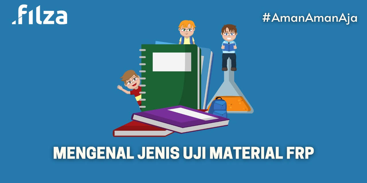 Mengenal Jenis Uji Material FRP